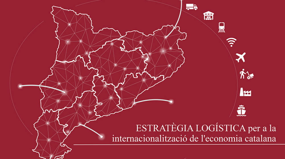 La Estrategia Log&iacute;stica de Catalunya contar&aacute; con una Oficina T&eacute;cnica y un Consejo Asesor