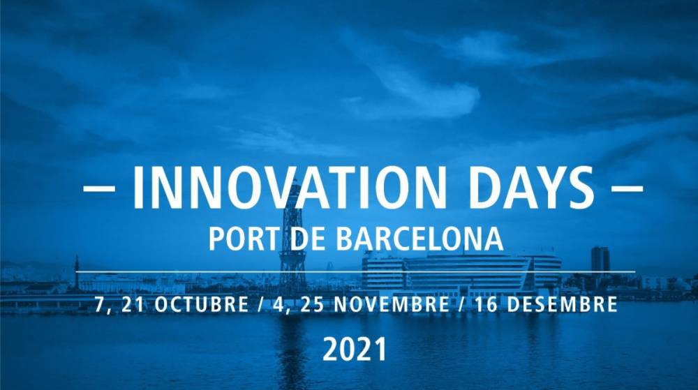El Port de Barcelona estrena los &lsquo;Innovation Days&rsquo; para acercar la innovaci&oacute;n a sus clientes