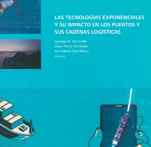 La AP de Santander edita &ldquo;Las tecnolog&iacute;as exponenciales y su impacto en los puertos y sus cadenas log&iacute;sticas&rdquo;