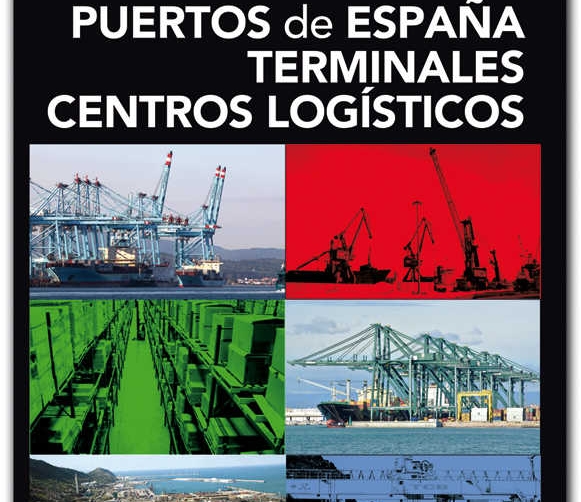 Grupo Diario edita el Dossier de Puertos de Espa&ntilde;a, Terminales y Centros Log&iacute;sticos