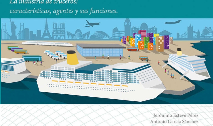 La Fundaci&oacute;n Valenciaport edita un libro sobre la industria de cruceros